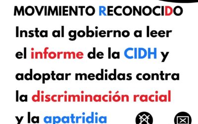 Movimiento Reconocido insta al gobierno a leer el informe de la CIDH y adoptar medidas contra la discriminación racial y la apatridia